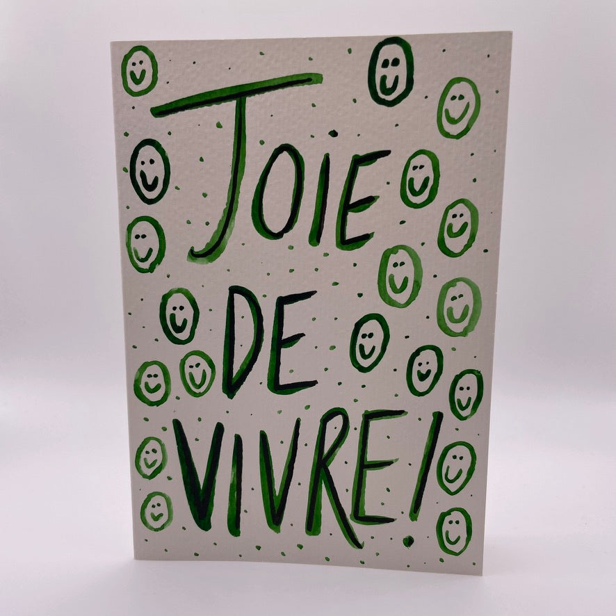 Joie de vivre!