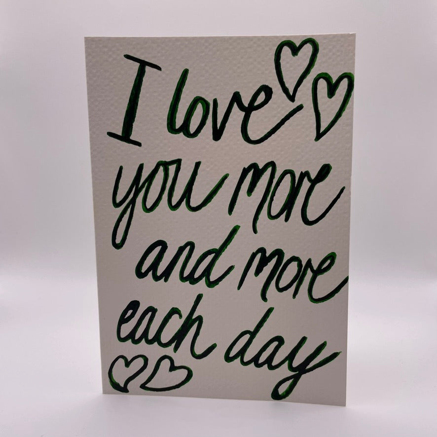 I love you more and more each day