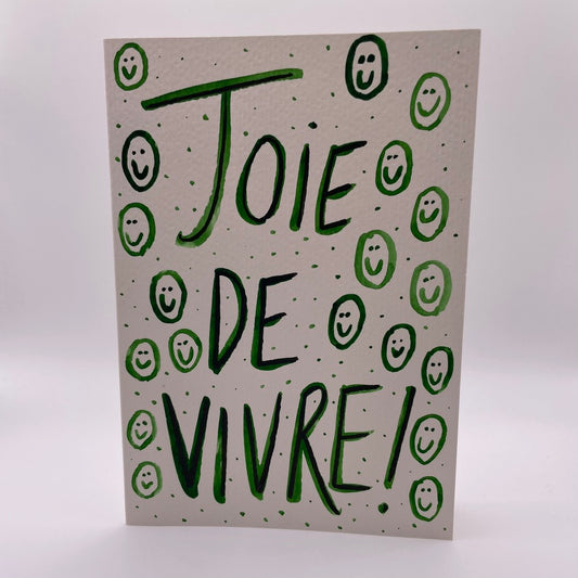 Joie de vivre!