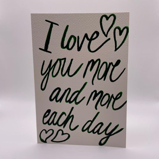 I love you more and more each day