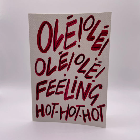Ole! Feeling Hot Hot Hot!